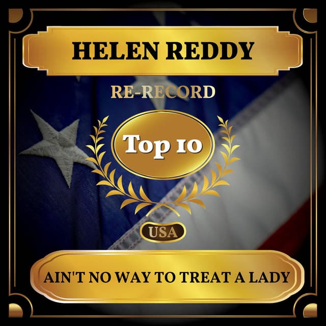 Ain't No Way To Treat a Lady (Billboard Hot 100 - No 8)