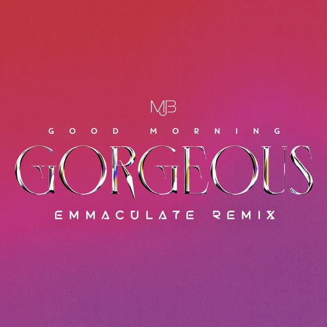Good Morning Gorgeous (Emmaculate Remix)