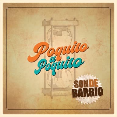 Poquito a Poquito