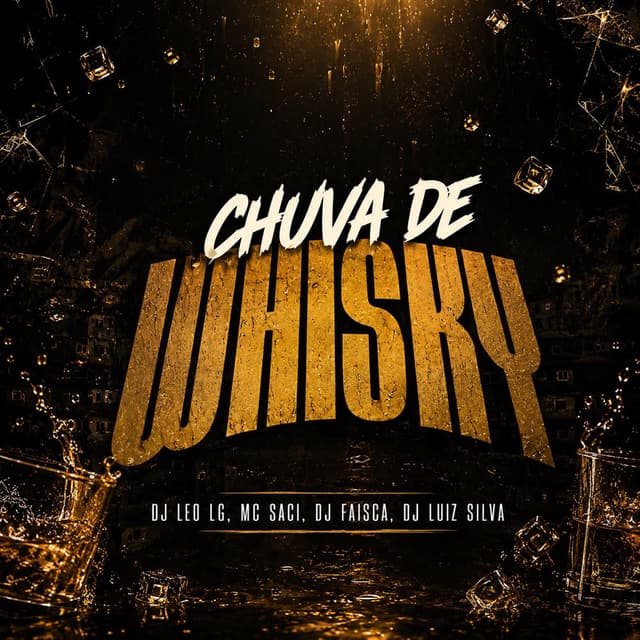 Chuva De Whisky