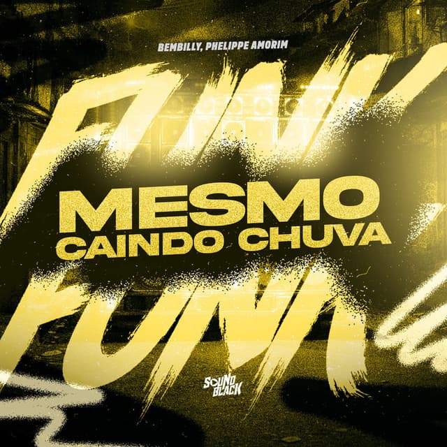 Mesmo Caindo Chuva