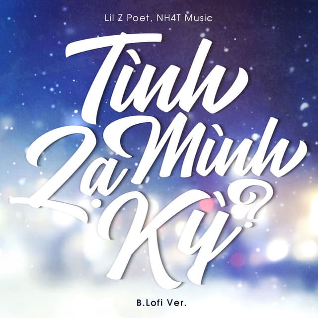 Tình Mình Lạ Kì (B Lofi Ver.)