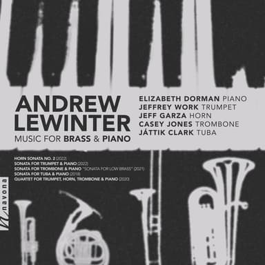 Andrew Lewinter: Music for Brass & Piano