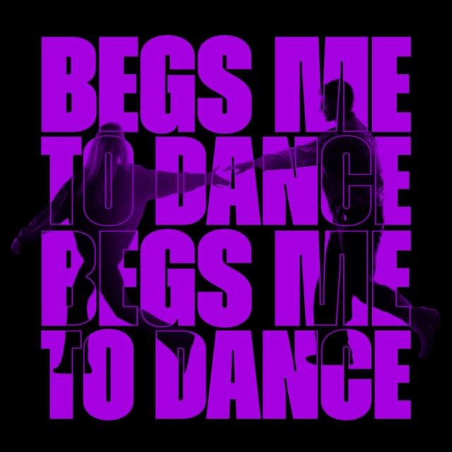 Begs Me To Dance (feat. Agatha is Dead!)