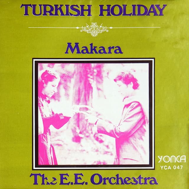 Turkish Holiday / Makara