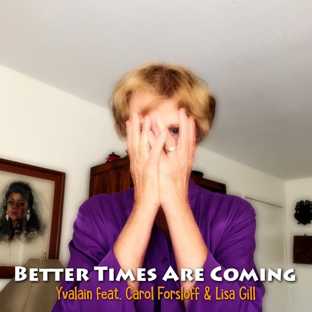 Better Times Are Coming