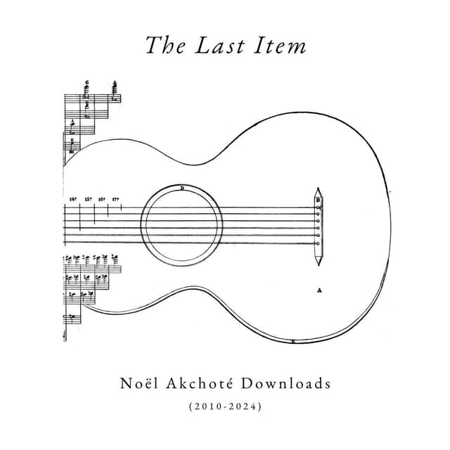 The Last Item (Noël Akchoté Downloads)