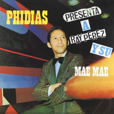 Phidias Presenta a Ray Pérez y su Mae Mae