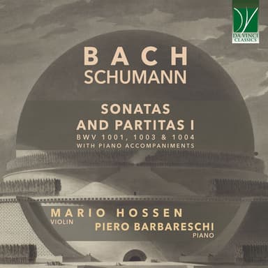 Bach: Sonatas and Partitas I - with Piano Accompaniments by Robert Schumann