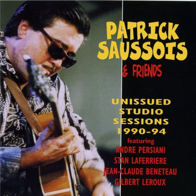 Unissued Studio Sessions 1990-1994 (Patrick Saussois & Friends)
