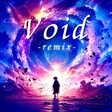 Void -remix-