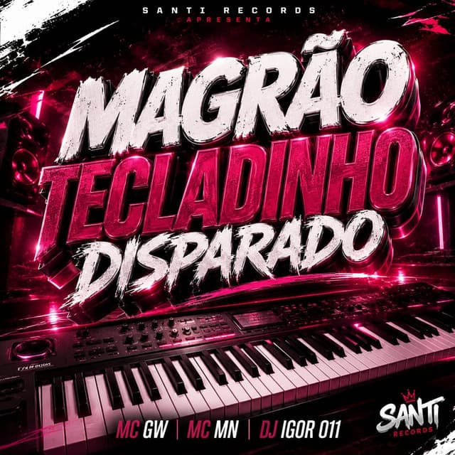 Magrão Tecladinho Disparado