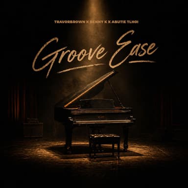 Groove Ease (feat. Benny K & Abutie Tlhoi)