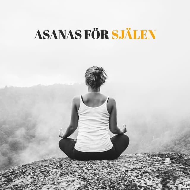 Asanas för själen: Medvetenhet andlig tillväxt yoga, Andas och andas ut andning praxis, Lugn och lugnande yoga musik, Helig yoga,