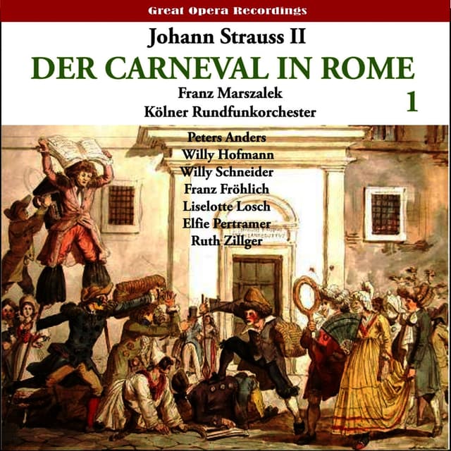 Strauss II: Der Karneval in Rom (The Carnival in Rome) Operetta, Vol. 1 (1950)