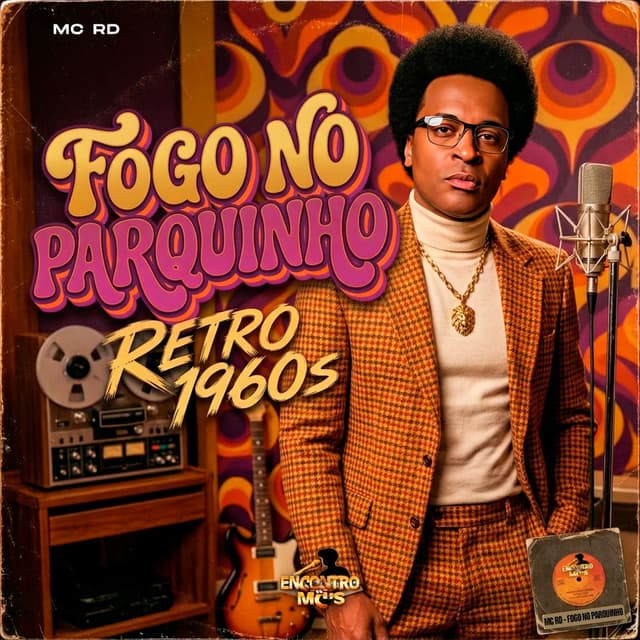 Fogo no Parquinho - Retro 1960