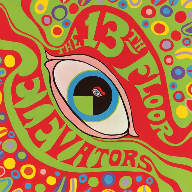 The Psychedelic Sounds of the 13th Floor Elevators - 2008 Remaster