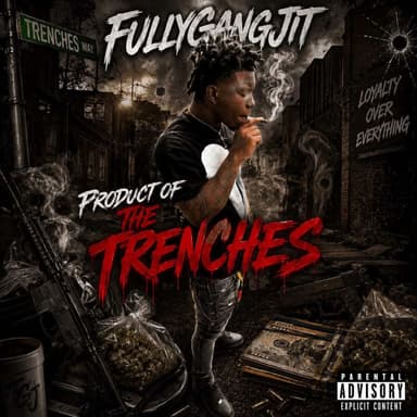 PRODUCT OF THE TRENCHES