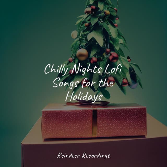 Chilly Nights Lofi Songs for the Holidays