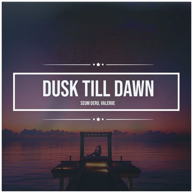 Dusk Till Dawn