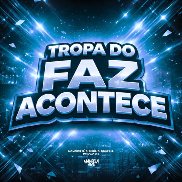 Tropa do Faz Acontece