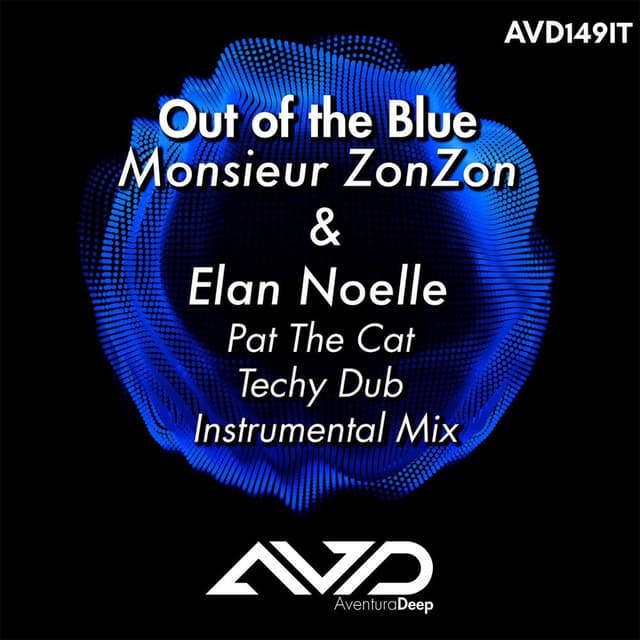 Out of the Blue (feat. Élan Noelle) (Pat The Cat Techy Dub Instrumental Mix)