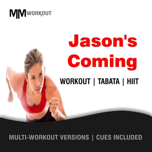 Jason's Coming, Workout Tabata HIIT (Mult-Versions, Cues Included)