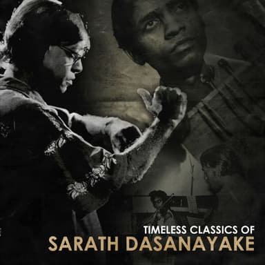 Timeless Classics of Sarath Dasanayake, Vol. 10