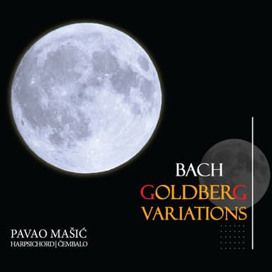 Johann Sebastian Bach (1685-1750) Goldberg Variations / Goldberg-Varijacije, Bwv 988