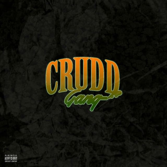 Official Crudd Gang 2 "The LeftOvers"