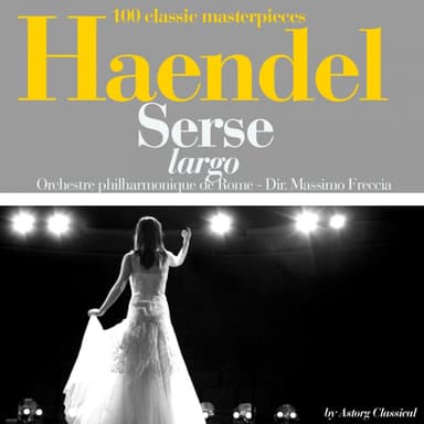 Haendel: Serse, largo