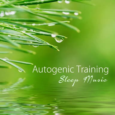 Autogenic Training Sleep Music: Sleeping Songs Nature Sounds and Relaxing Music for Meditation, Autogenic Training, Biofeedback, H