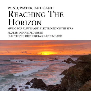 Wind, Water, And Sand - Reaching the Horizon