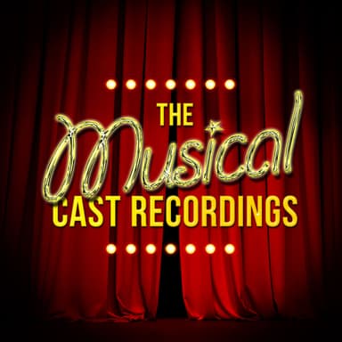 The Musical Cast Recordings