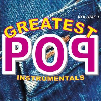 Greatest Pop Instrumentals Volume 1