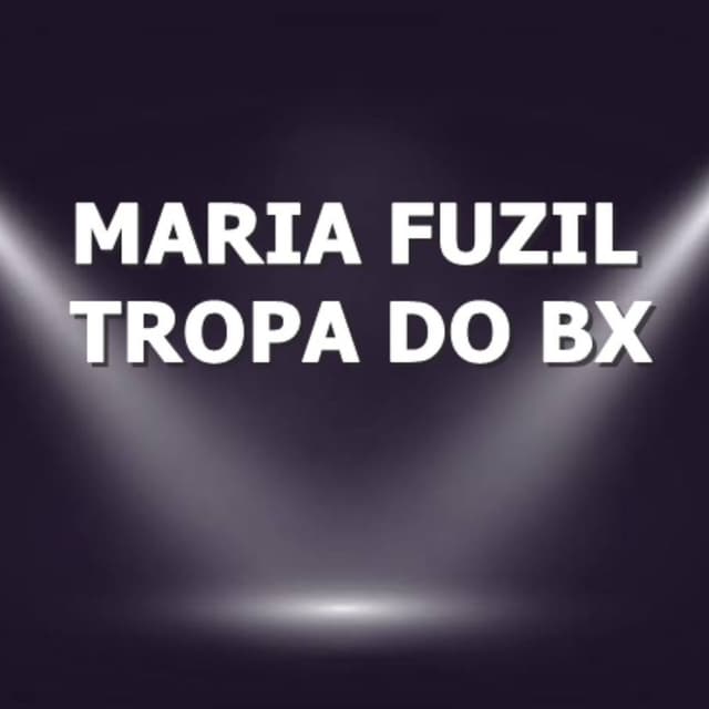 Maria Fuzil Tropa do Bx