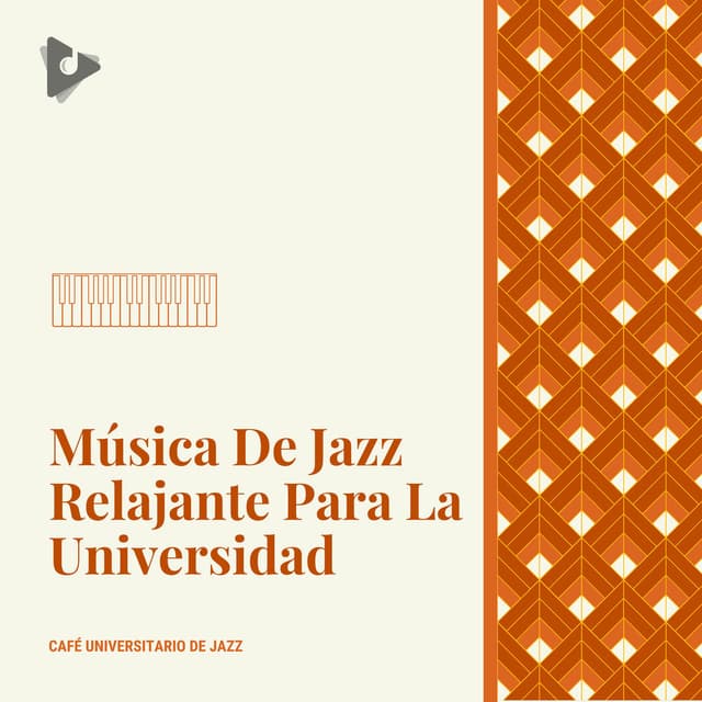 Música De Jazz Relajante Para La Universidad
