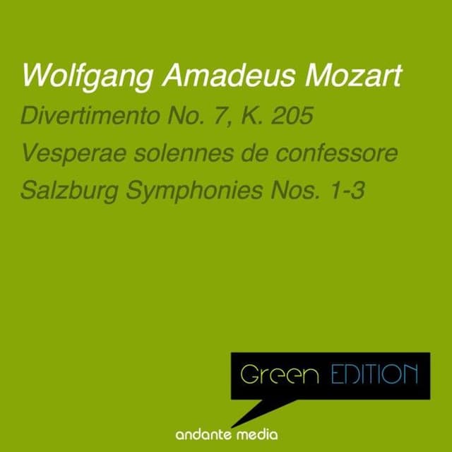 Green Edition - Mozart: Divertimento No. 7, K. 205 & Salzburg Symphonies Nos. 1 - 3