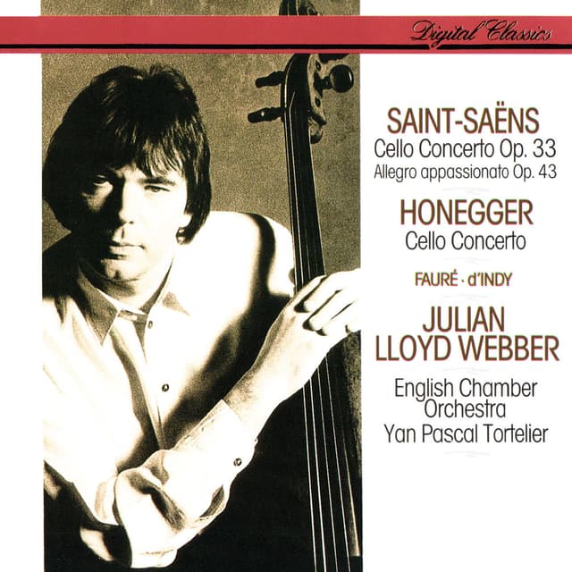 Saint-Saëns: Cello Concerto No. 1; Allegro Appassionato / Honegger: Cello Concerto / Fauré: Elégie / D'Indy: Lied