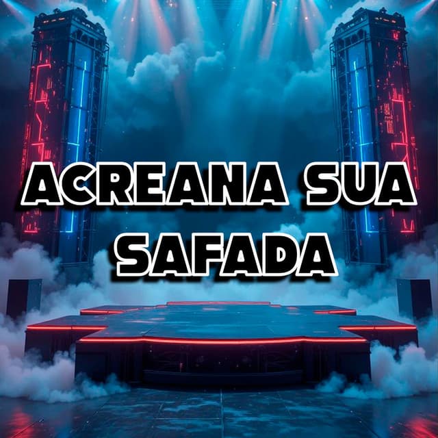 ACREANA SUA SAFADA