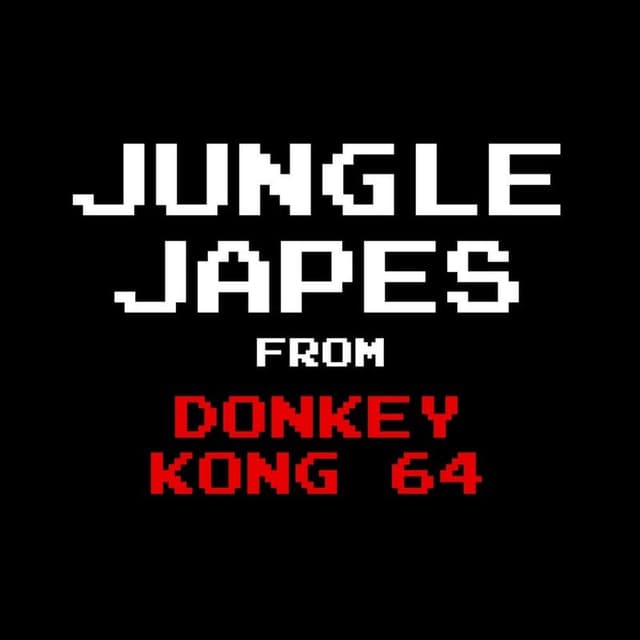 Jungle Japes (From "Donkey Kong 64")
