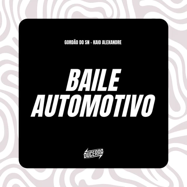 BAILE AUTOMOTIVO (Eletrofunk)