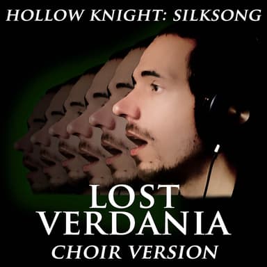 Lost Verdania (From: "Hollow Knight: Silksong") (Choir Version)