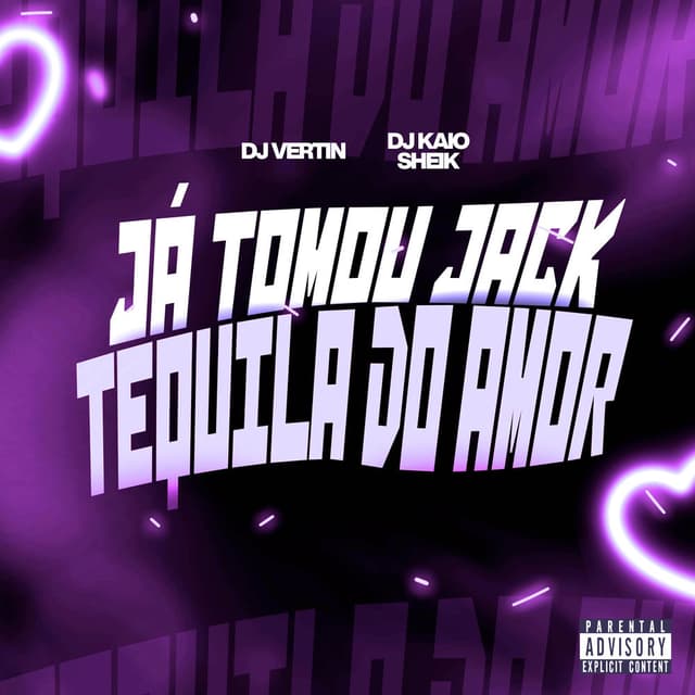 JÁ TOMOU O JACK x TEQUILA DO AMOR