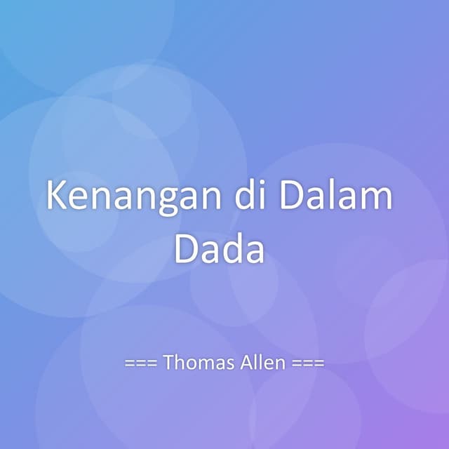 Kenangan di Dalam Dada