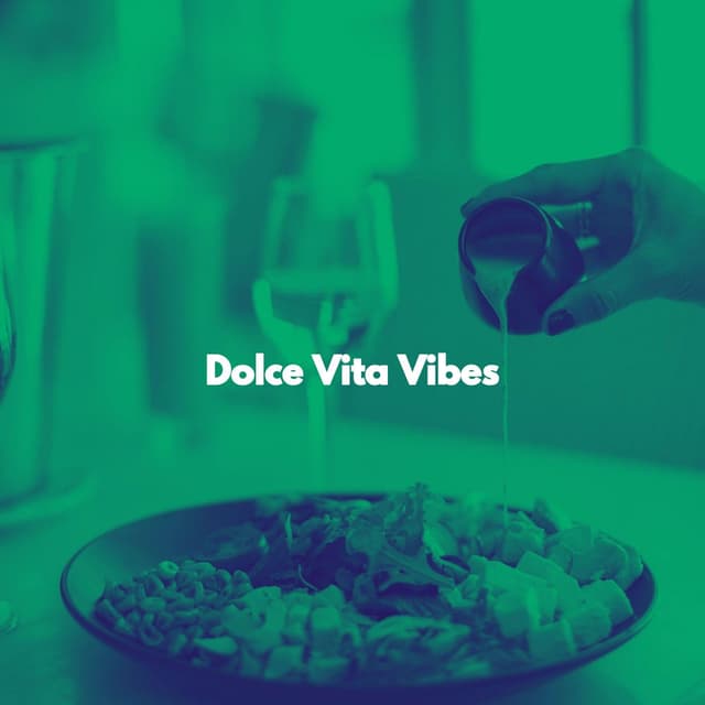 Dolce Vita Vibes