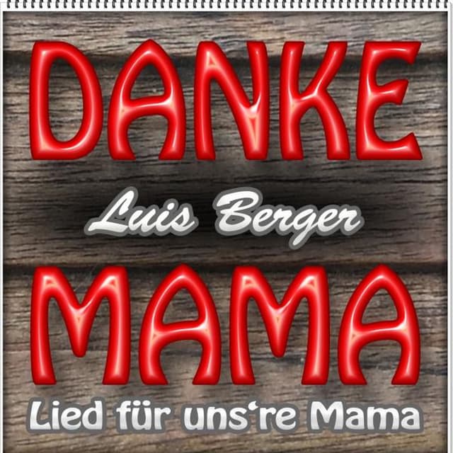 Danke Mama - Lied für uns're Mama