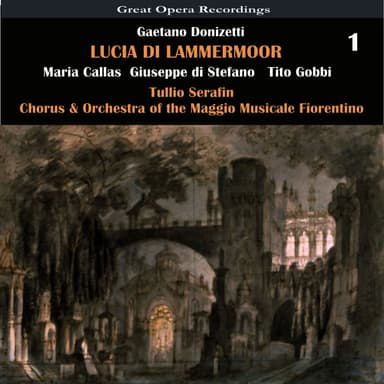 Donizetti: Lucia di Lammermoor, Vol. 1