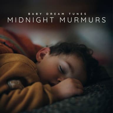 Midnight Murmurs: Soft Sleep Music for Babies