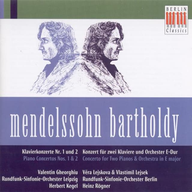 Felix Mendelssohn Bartholdy: Piano Concertos Nos. 1, 2 (V. Gheorghiu, Leipzig Radio Symphony, Kegel) / Concerto for 2 Pianos (Lejs